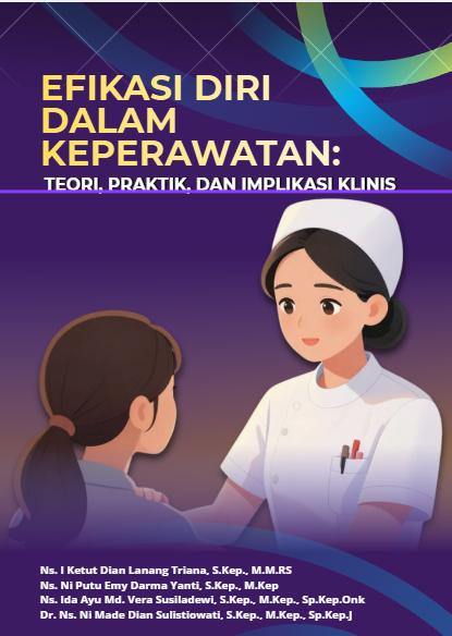 Cover Buku EFIKASI DIRI DALAM KEPERAWATAN: TEORI, PRAKTIK, DAN IMPLIKASI KLINIS